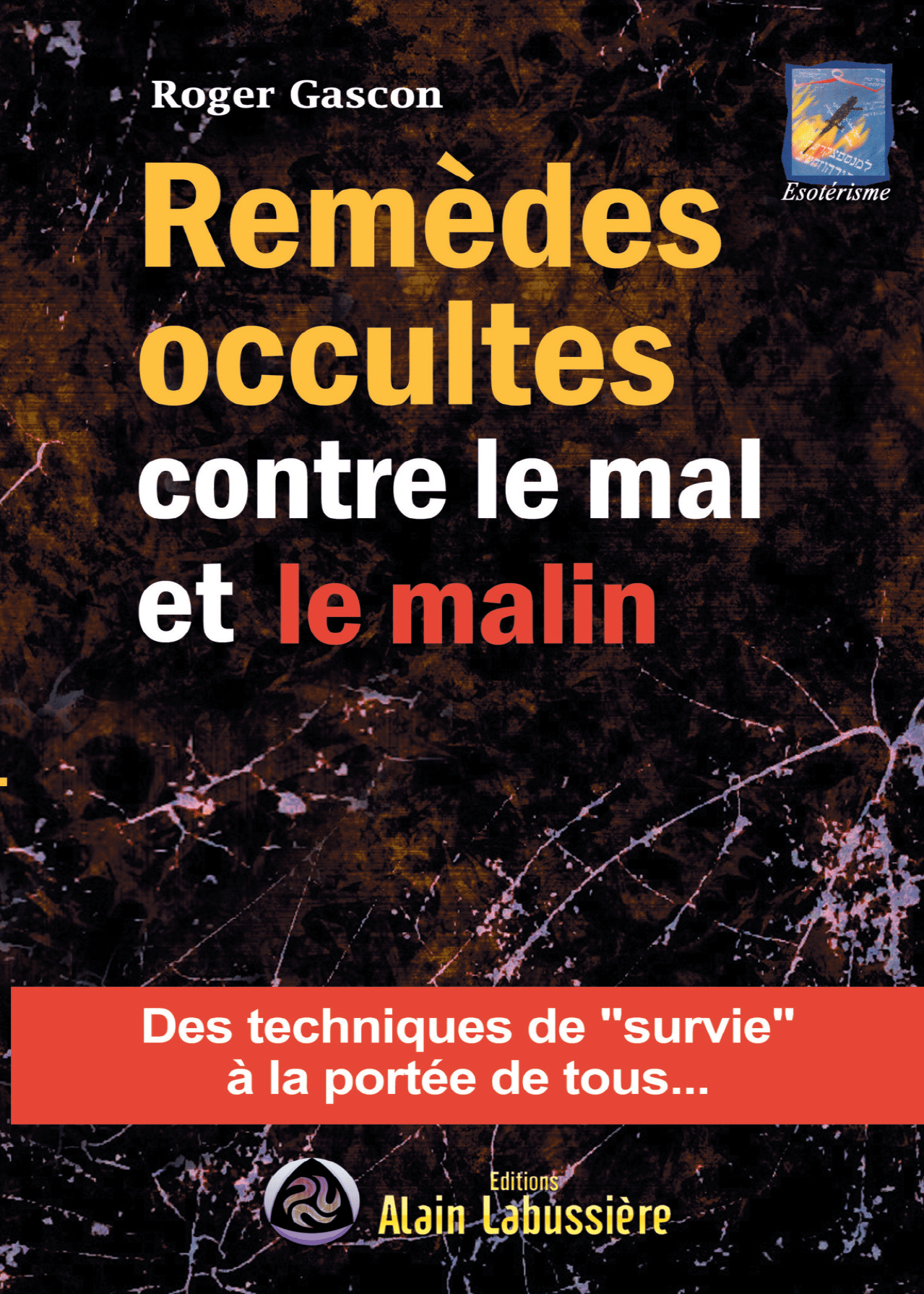 remèdes occultes contre le mal et le malin