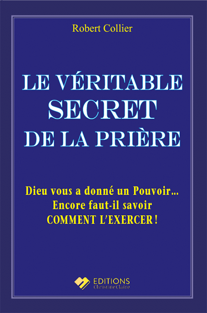 Le véritable secret de la prière