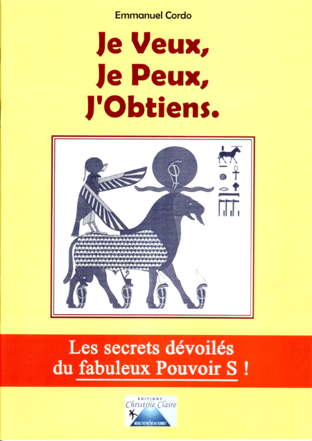 Je Veux, Je Peux, J'Obtiens