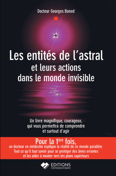 Les Entités de l'Astral et leurs actions dans le monde invisbile