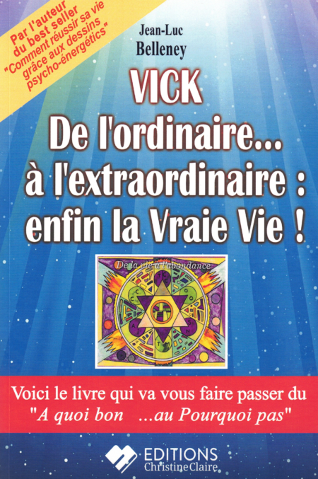 Vick, de l'Ordinaire à l'Extraordinaire