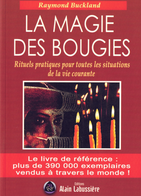 La Magie des bougies pour toutes les situations de la vie courante.