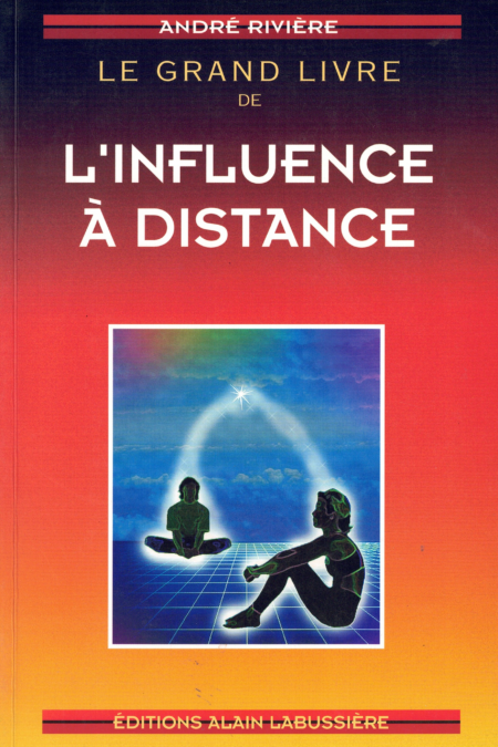 Guide pratique d'influence à distance par la télépathie
