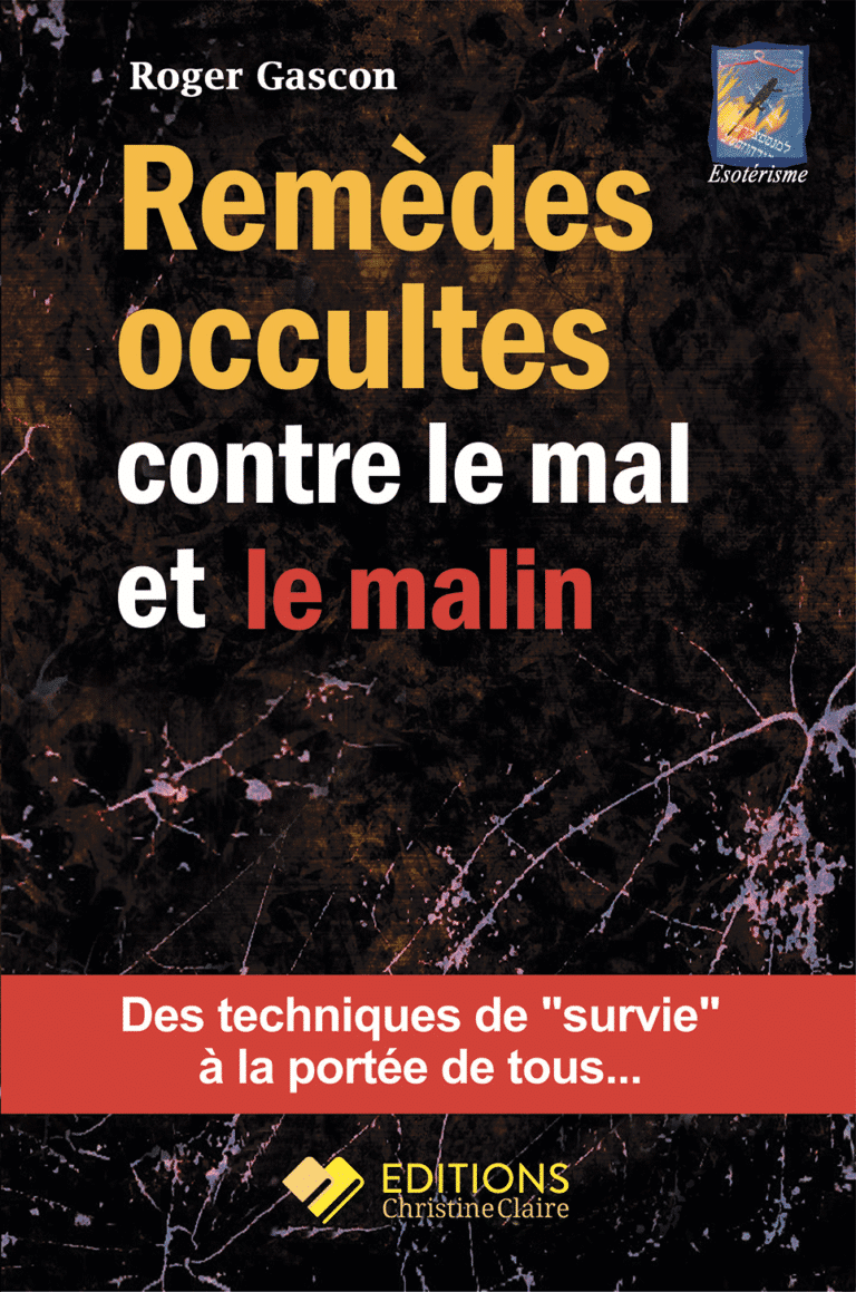 Le Guide pratique des protections secrètes contre le mal et le malin